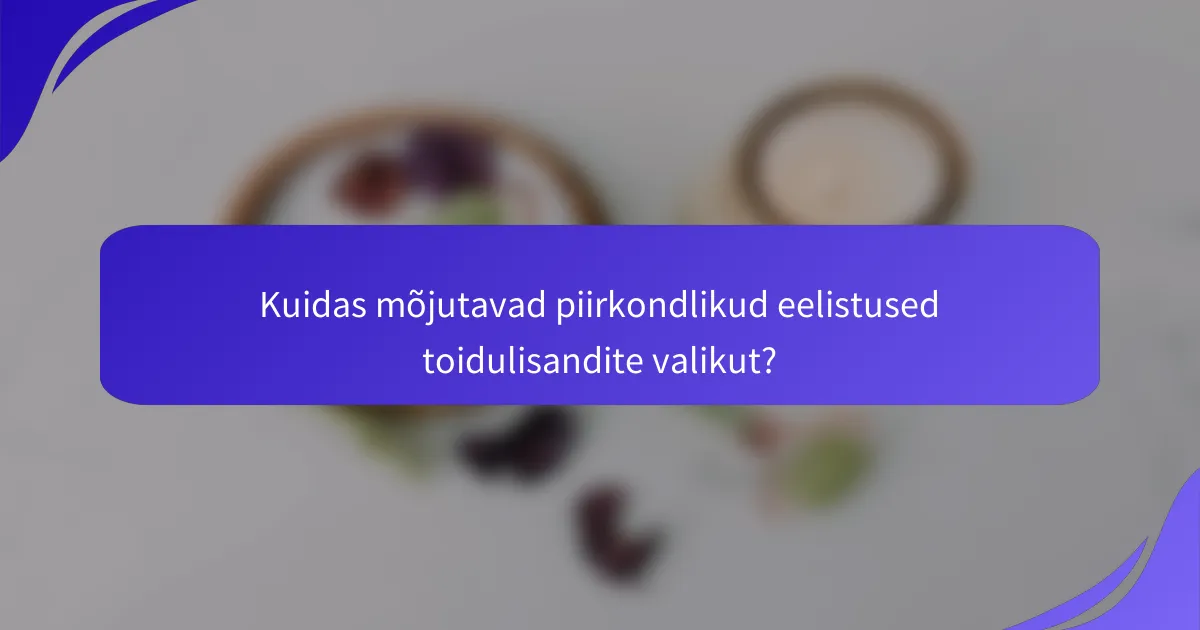 Kuidas mõjutavad piirkondlikud eelistused toidulisandite valikut?