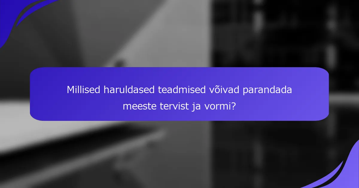 Millised haruldased teadmised võivad parandada meeste tervist ja vormi?