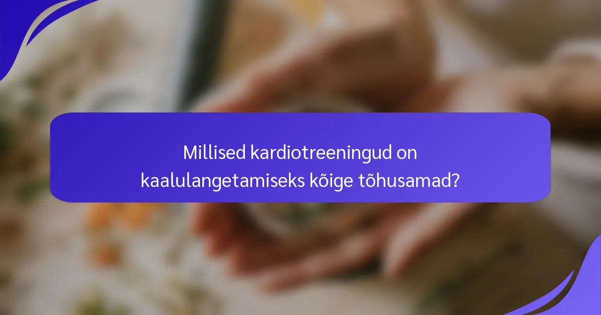 Millised kardiotreeningud on kaalulangetamiseks kõige tõhusamad?