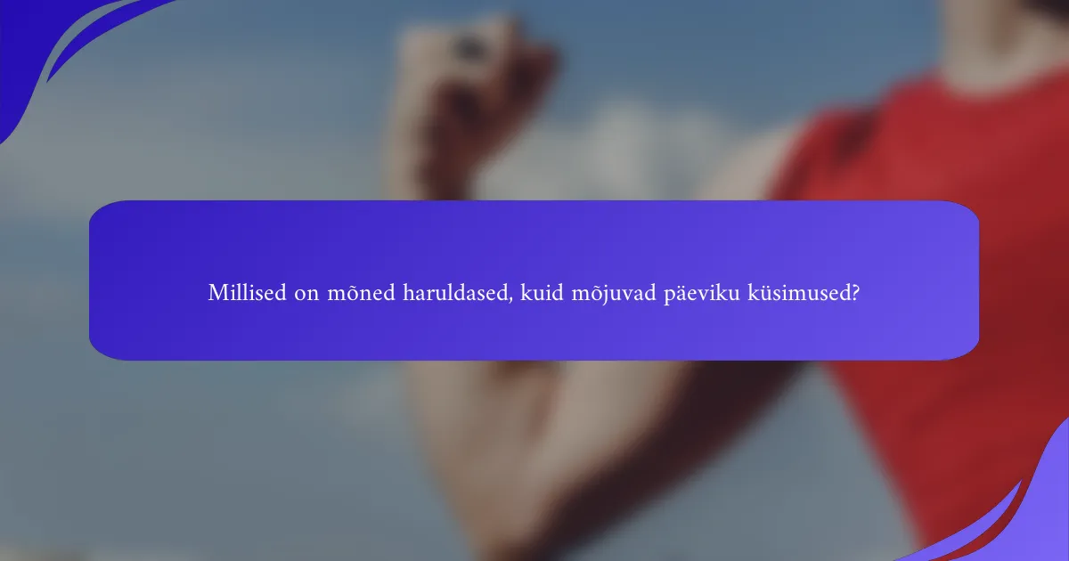 Millised on mõned haruldased, kuid mõjuvad päeviku küsimused?