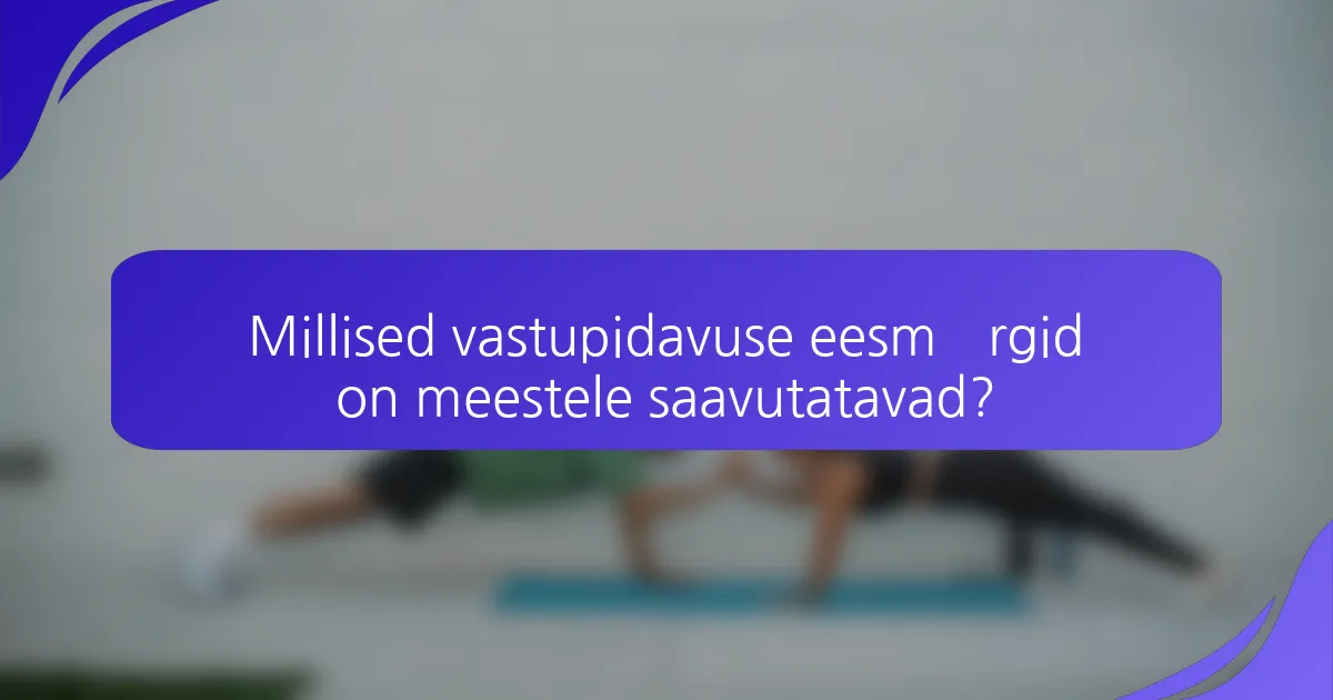 Millised vastupidavuse eesmärgid on meestele saavutatavad?