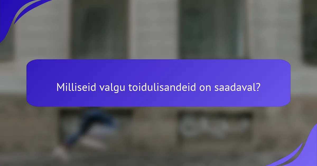 Milliseid valgu toidulisandeid on saadaval?