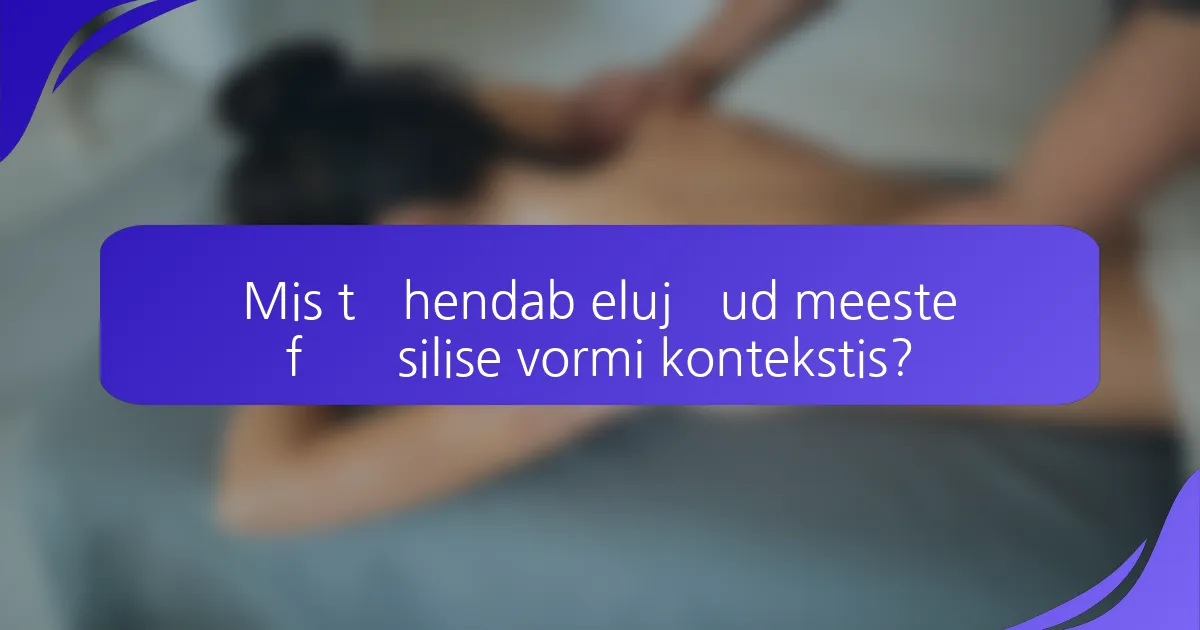 Mis tähendab elujõud meeste füüsilise vormi kontekstis?